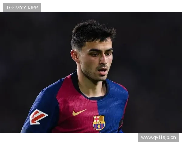 佩德里：伤病低谷后状态复苏分析